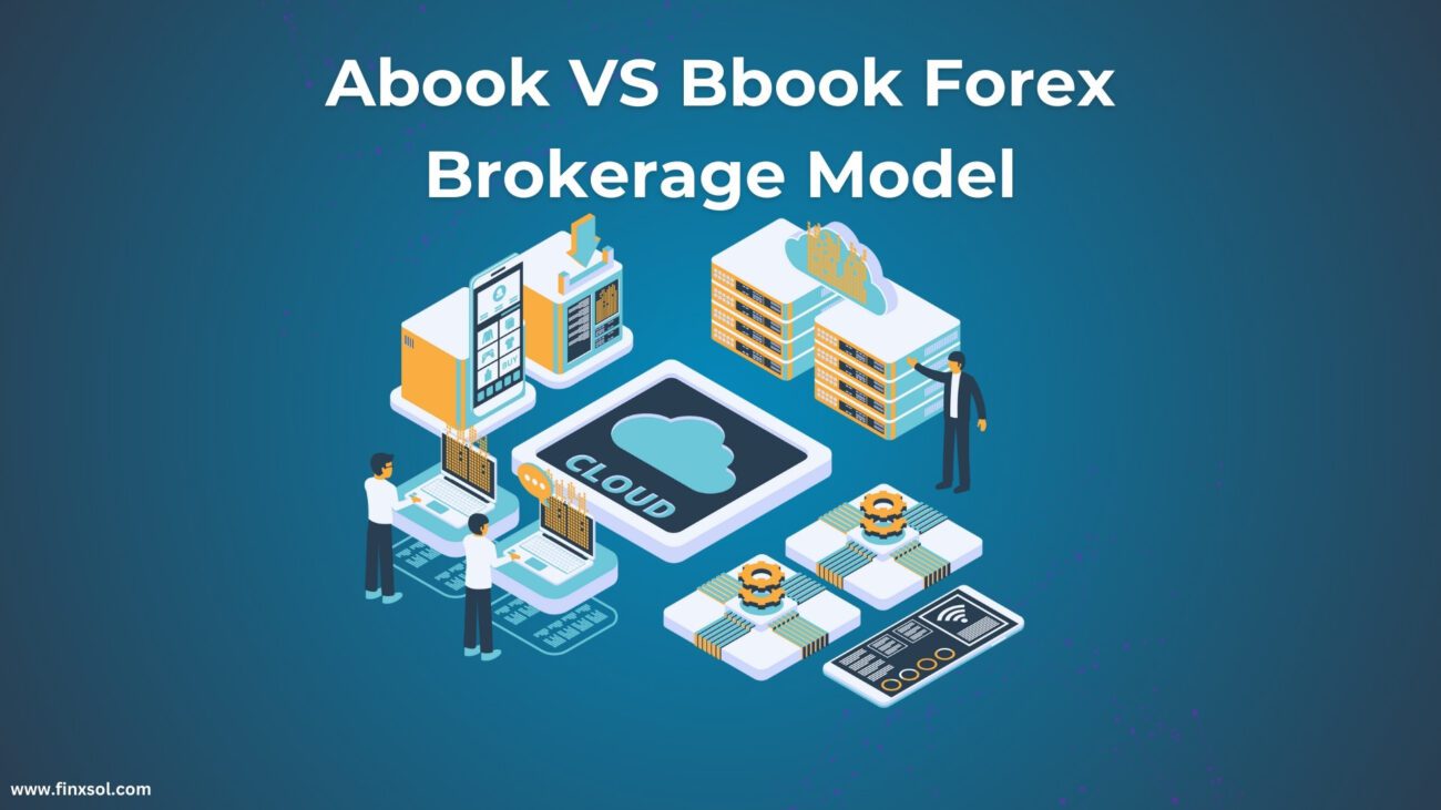 Abook VS Bbook Forex Brokerage Model