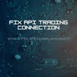 fix api liquidity connection for forex brokers