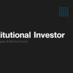 Institutional investor meaning, types & market impact