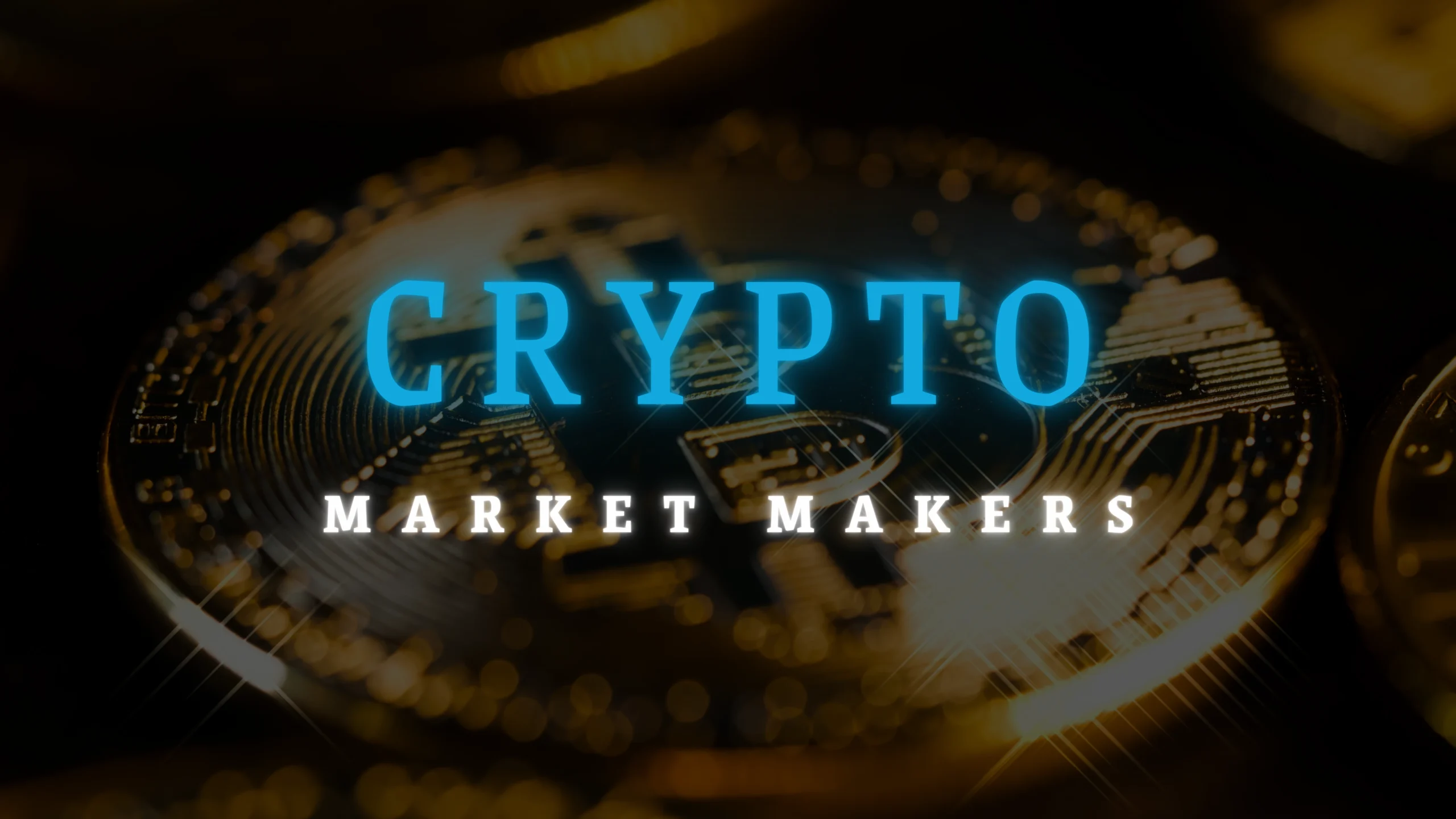 The 5 Leading Crypto Market Makers