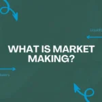 what is market making?