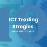 top 10 ict Trading Strategies