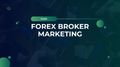 Forex Broker Marketing Guide