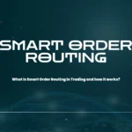 what is smart order routing for forex brokers