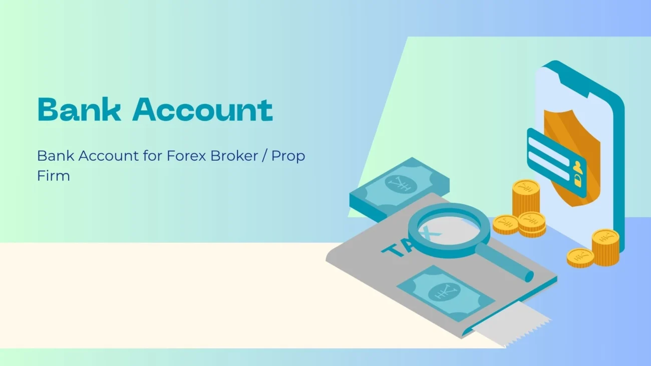 Bank account for Forex Brokerage