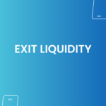 Exit Liquidity