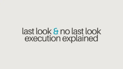 Last look & no last look execution