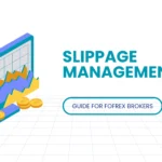 Slippage Management for Forex Brokerage