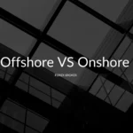 onshore vs offshore forex broker