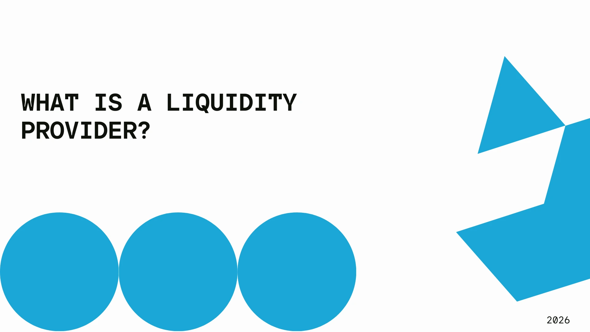 What is a Liquidity Provider
