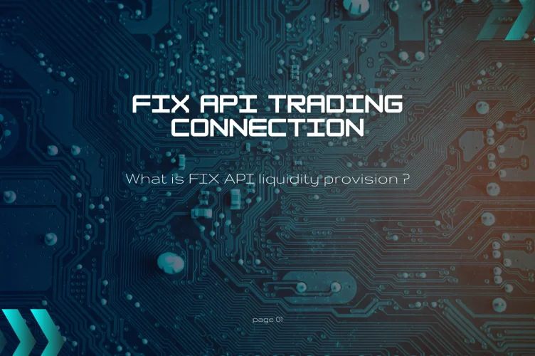 fix api liquidity connection for forex brokers